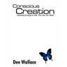 Conscious Creation