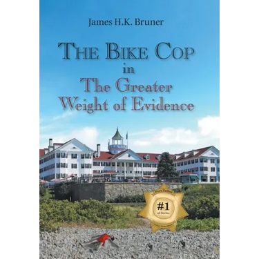 The Bike Cop: In the Greater Weight of Evidence