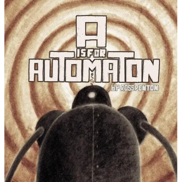 A is for Automaton