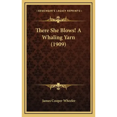 There She Blows! a Whaling Yarn (1909)