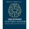 Unlocking systemic wisdom: bringing key knowledge from constellations to the work floor