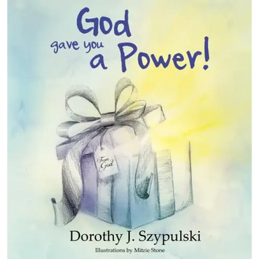 God Gave You a Power