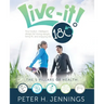 Live-It! 180°: Your body's intelligent design for losing weight, living fit, and enjoying life!