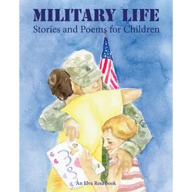Military Life: Stories and Poems for Children