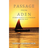 Passage From Aden: Stories From A Little Museum In Tel Aviv