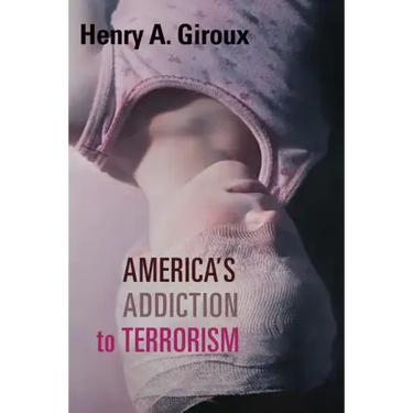 America's Addiction to Terrorism