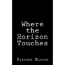 Where the horizon touches