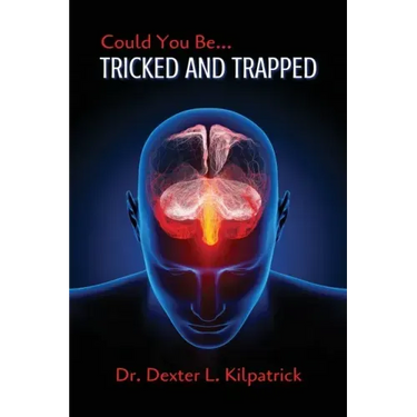 Could You Be... TRICKED AND TRAPPED