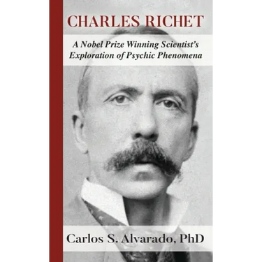 Charles Richet: A Nobel Prize Winning Scientist's Exploration of Psychic Phenomena
