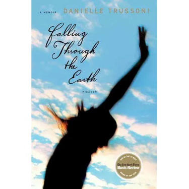 Falling Through the Earth: A Memoir
