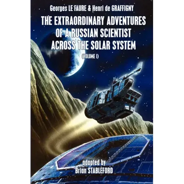 The Extraordinary Adventures of a Russian Scientist Across the Solar System (Volume 1)