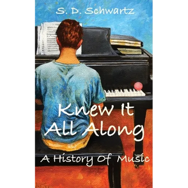 Knew It All Along: A History of Music