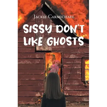 Sissy Don't Like Ghosts