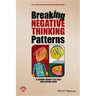 Breaking Negative Thinking Patterns: A Schema Therapy Self-Help and Support Book
