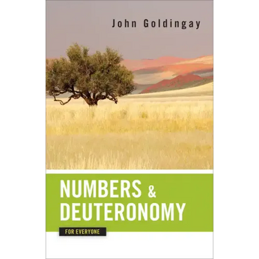 Numbers and Deuteronomy for Everyone