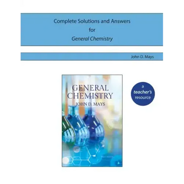 Complete Solutions and Answers for General Chemistry