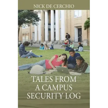 Tales From A Campus Security Log