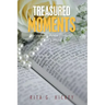 Treasured Moments: Springforth Anew Through God's Word