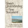 A Jewish Understanding of the New Testament