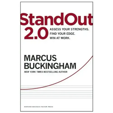 Standout 2.0: Assess Your Strengths, Find Your Edge, Win at Work