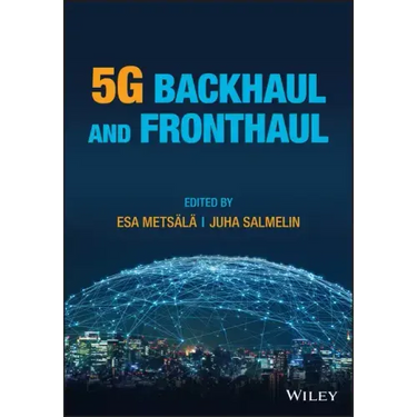 5g Backhaul and Fronthaul