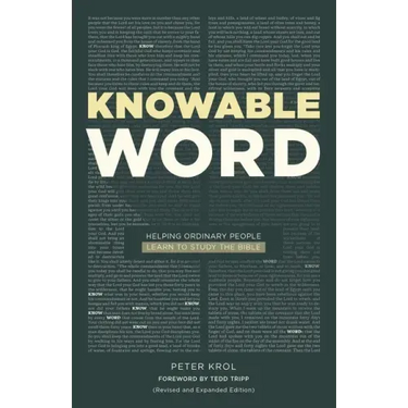 Knowable Word: Helping Ordinary People Learn to Study the Bible