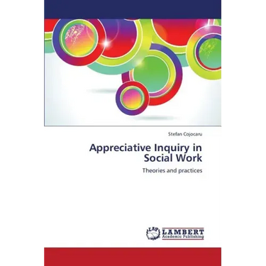 Appreciative Inquiry in Social Work
