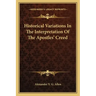 Historical Variations in the Interpretation of the Apostles' Creed