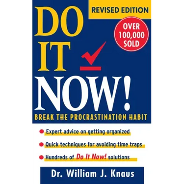 Do It Now!: Break the Procrastination Habit