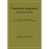 Functional Integration: Action and Symmetries