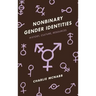 Nonbinary Gender Identities: History, Culture, Resources