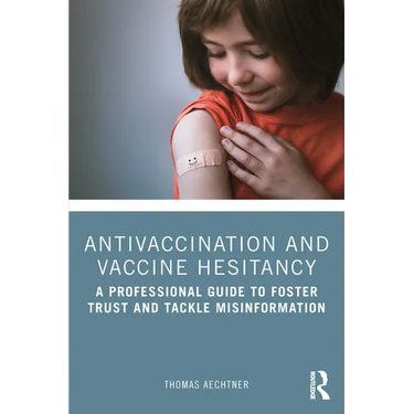Antivaccination and Vaccine Hesitancy: A Professional Guide to Foster Trust and Tackle Misinformation