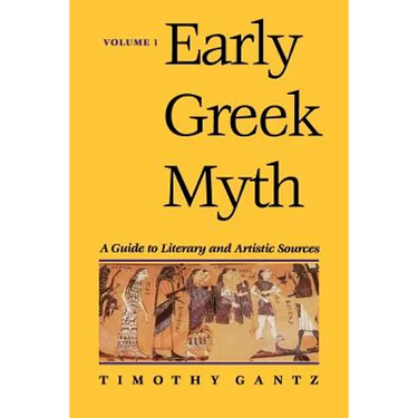 Early Greek Myth: A Guide to Literary and Artistic Sources