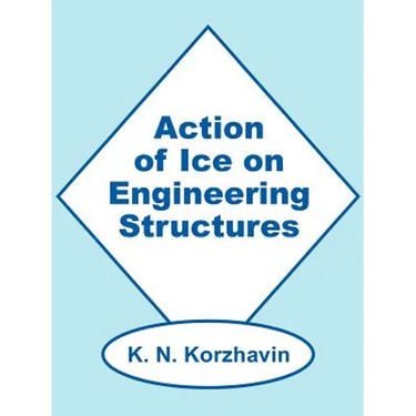 Action of Ice on Engineering Structures