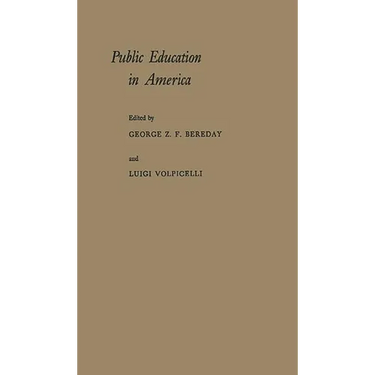 Public Education in America: A New Interpretation of Purpose and Practice