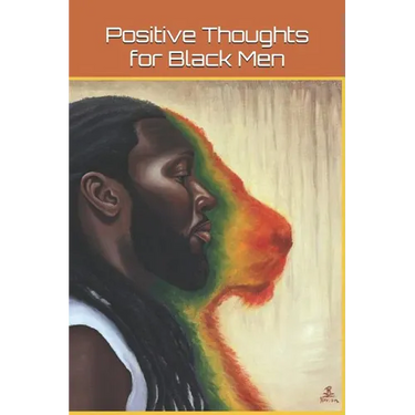 Positive Thoughts for Black Men