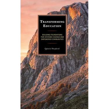 Transforming Education: Building Foundations for Systemic Change and Empowered Communities