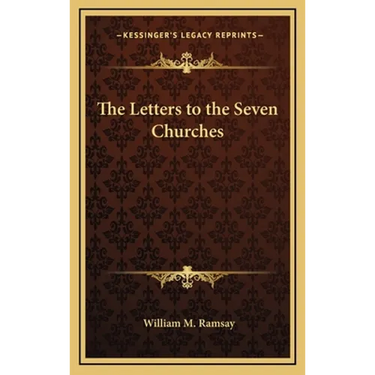 The Letters to the Seven Churches