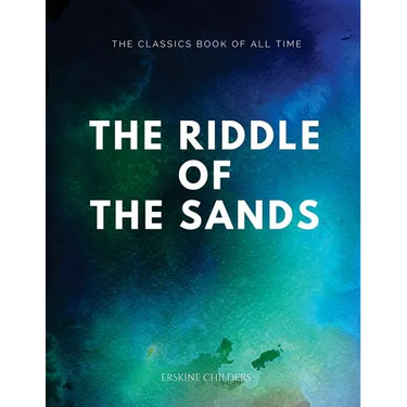 The Riddle of the Sands