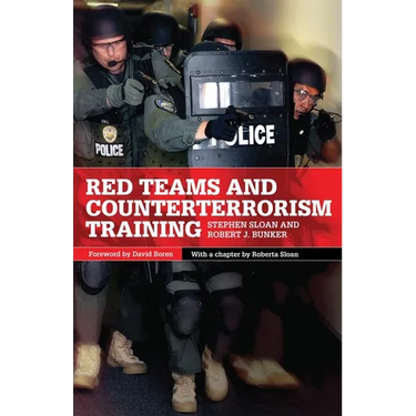 Red Teams and Counterterrorism Training: Volume 7