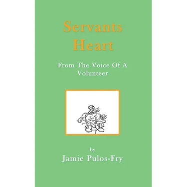 Servants Heart from the Voice of a Volunteer