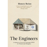 The Engineers: A memoir of survival through World War II in Poland and Hungary
