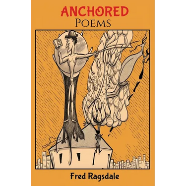 Anchored: Poems