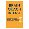 Brain Coach Intense: Puzzles to Train, Regain, and Maintain Your Mental Agility