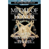 Medal of Honor: Profiles of America's Military Heroes from the Civil War to the Present