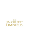 The Jim Corbett Omnibus - Vol. 1