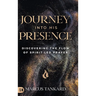 Journey Into His Presence: Discovering the Flow of Spirit-Led Prayer