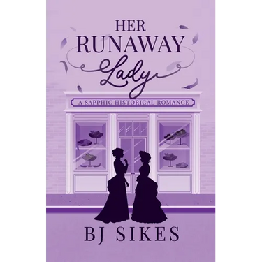 Her Runaway Lady, a sapphic historical romance