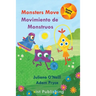 Monsters Move / Movimiento de Monstruos