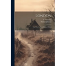 London: And The Vanity of Human Wishes